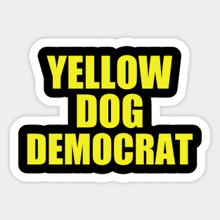 Yellow Dog Democrat Sticker